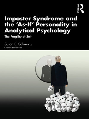 cover image of Imposter Syndrome and the 'As-If' Personality in Analytical Psychology